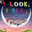 I Look, I See 2