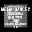 Trevor Jackson Presents Metal Dance 2
