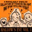 HALLOW'S EVE Vol. 1: A Marvelously Ghoulish Collection of Fiendish Delight and Spine-Chilling Fright