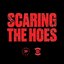 SCARING THE HOES: DIRECTOR'S CUT