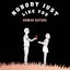 Nobody Just Like You