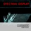 Spectral Display (Remastered 2026 / Expanded Edition)