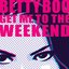 Get Me to the Weekend