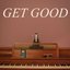 Get Good