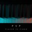 PvP - Player Vs Piano: Relaxing Game Soundtracks