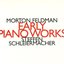 Morton Feldman: Early Piano Works