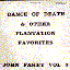 Volume 3: The Dance of Death & Other Plantation Favorites