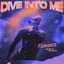 Dive Into Me