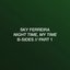 Night Time, My Time (B-Sides) Part 1
