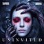 Uninvited
