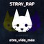 Otra Vida Más (Stray Rap)