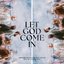 Let God Come In (Live)