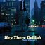 Hey There Delilah - EP