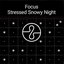 Focus: Stressed Snowy Night