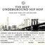 The Best Underground Hip Hop from New York City and Beyond