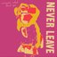 Never Leave - EP