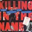 Killing In Thy Name