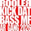 KICK DAT BASS MF
