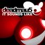 It Sounds Like