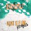 Ain't It Fun Remixes (EP)