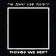 Things We Kept