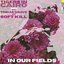 In Our Fields