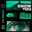 Know You