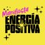 Manifiesta Energía Positiva