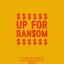 Up for Ran$om