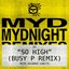 So High (Busy P Remix)
