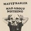 Mad About Nothing