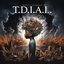 T.D.I.A.L.