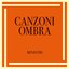 Canzoni Ombra