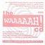 The Waaaaah! CD