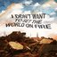 I Don't Want To Set The World On Fire - EP