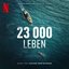 23,000 Leben (Soundtrack des Netflix Films)