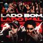 Lado Bom, Lado Mal