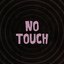 No Touch