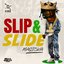 Slip & Slide