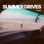 SUMMER DRIVES