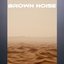 Brown Noise