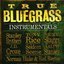 True Bluegrass Instrumentals