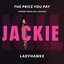The Price You Pay (Theme from Kill Jackie)