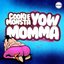 Yow Momma