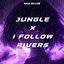 Jungle x I Follow Rivers