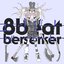 Eight Beat Berserker