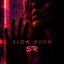 Slow Burn