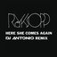 Here She Comes Again (DJ Antonio Remix) - Single
