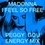 I Feel So Free (Peggy Gou Energy Mix)