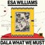 Dala What We Must